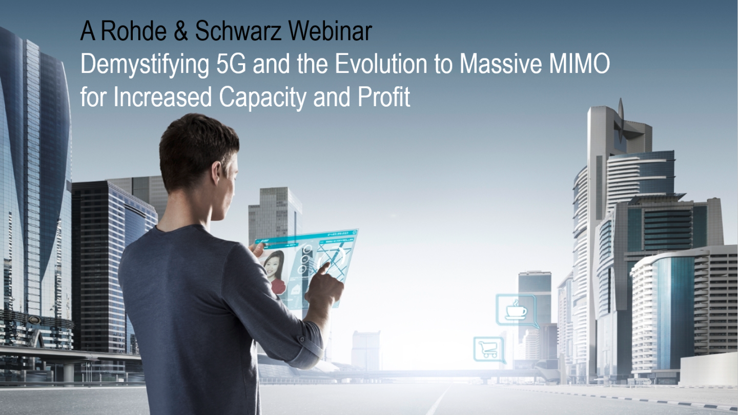 Demystifying 5G and the evolution to massive MIMO for increased capacity and profit